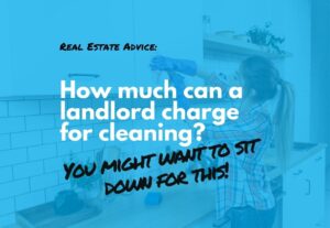 How-much-can-a-landlord-charge-for-cleaning